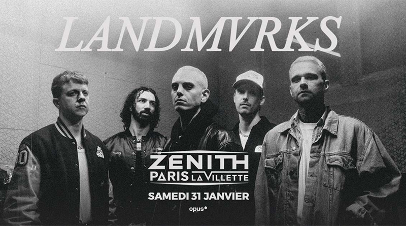 Landmvrks annonce un concert au Zénith de Paris le 31 janvier 2026