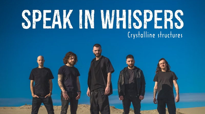 Speak in whispers sort son premier album Crystalline Structures Under a Metal Sun