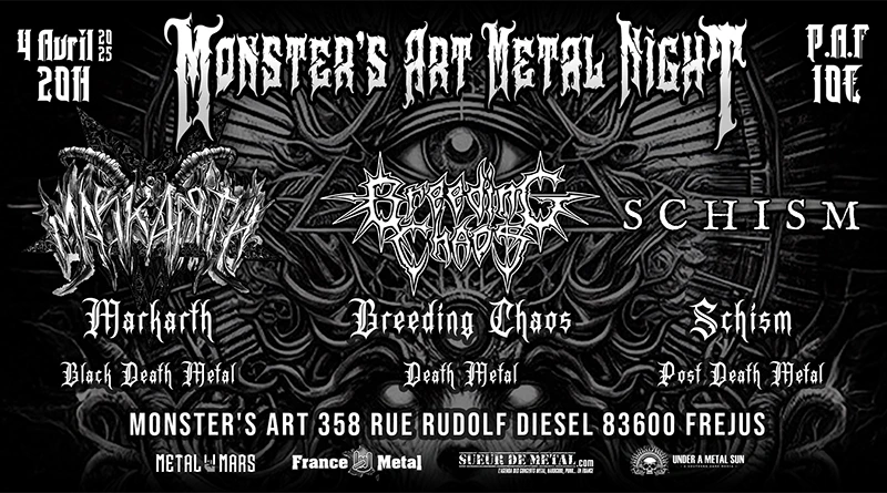 Monster's Art Metal Night à Fréjus avec Markarth, Breeding Chaos et Schism - Under a Metal Sun