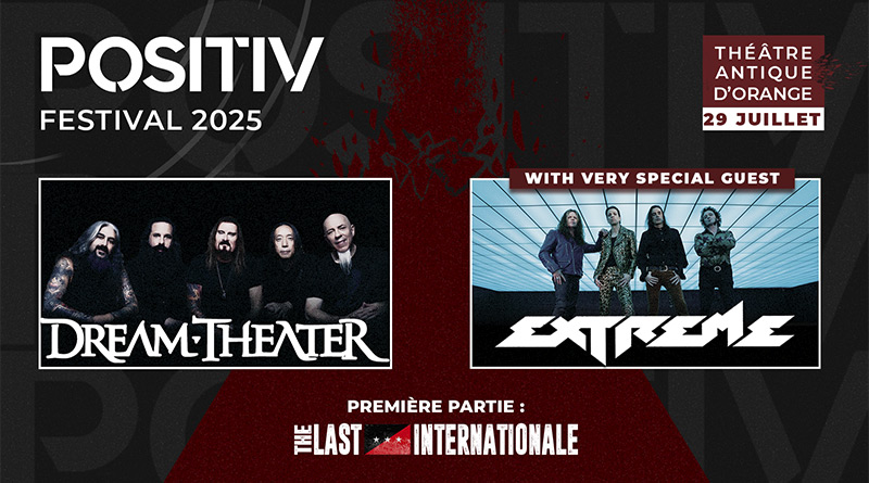 Dream Theater et Extreme à l’affiche du Positiv Festival 2025 au Théâtre Antique d’Orange