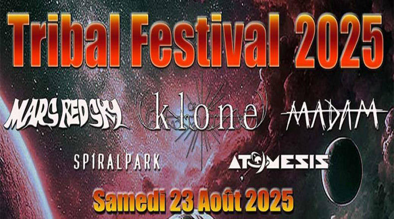 Tribal Festival 2025, le 23 août avec Klone, Madam, Mars Red Sky, Spiralpark et Atomesis