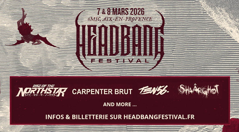 Headbang Festival, le nouveau rendez-vous Metal incontournable en Provence. Au 6mic les 7 et 8 mars 2026
