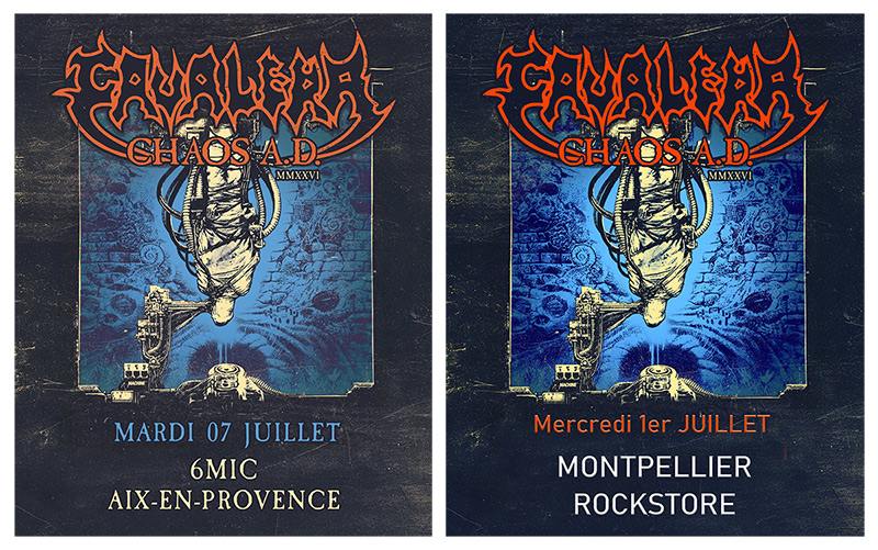 CAVALERA "Chaos A.D." : affiches concert au Rockstore de Montpellier le 1er juillet et au 6MIC d'Aix en Provence le 7 juillet 2026 - Under a Metal Sun