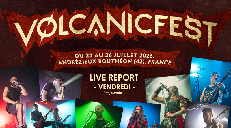 Volcanic Fest 2026 : live report d’une première journée explosive par Under a Metal Sun