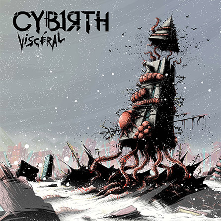 Viscéral le deuxième album du groupe CYBIRTH