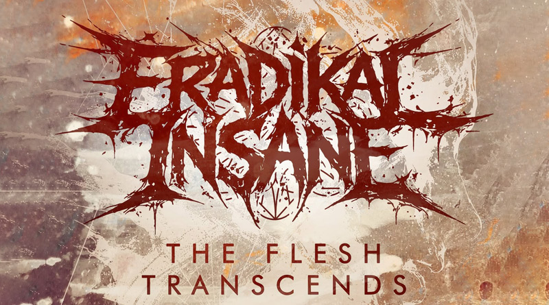 Eradikal Insane sort The Flesh Transcends, extrait de son prochain EP